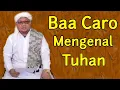 Download Lagu Baa Caro Mengenal Tuhan || Buya H.M.Jali Sadana