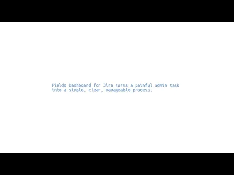 watch Fields Dashboard for Jira video