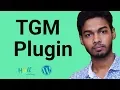 WordPress Theme Development Part 36 TGM Plugin