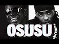 FAMOUS PLUTO  & JERIQ - OSUSU (Open verse) + Instrumental & Hook by DeeJayBee