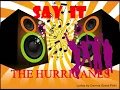 Say It  ~ The Hurricanes (with lyrics)