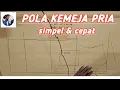 Lagu tutorial cara membuat pola kemeja pria