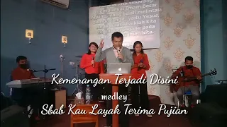 Download Kemenangan Terjadi Disini medley Sbab Kau Layak Terima Pujian - GBI ROCK Pematangsiantar MP3