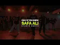"Only If You Knew" - Dutchavelli | Safa Ali Choreography
