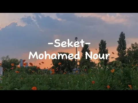 Download MP3 Seket - Mohamed Nour_محمد نور - سكت|| Lirik + Terjemahan