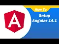 How to setup Angular 14 1