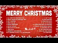 Top Christmas Songs of All Time 🎄 Best Christmas Music Playlist 🎅🏼 Merry Christmas Song Playlist