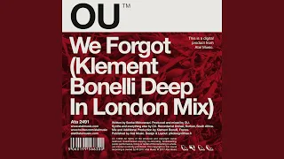 we forgot klement bonelli deep in london mix 