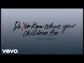 Lagu Michael Jackson - Do You Know Where Your Children Are (Official Audio)