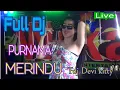 OT WIKA FULL DJ PURNAMA MERINDU FDJ DEVI KITTY