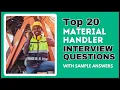 Material Handler Interview Questions and Answers for 2025
