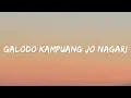 Download Lagu Galodo Kampuang Jo Nagari (Lyrics)