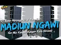 Download Lagu MADIUN NGAWI ✓Dj Slow Bass Dijamin Auto Goyang By OjanGothic Rimex ✓Yen aku kangen