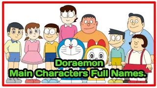 Doraemon main Characters Full Name