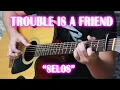 Download Lagu Trouble Is A Friend \