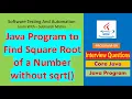 09 - Java program to find square root of a Number without sqrt method