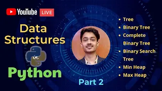 Implementation of Data Structures in Python From Scratch LIVE Part 2