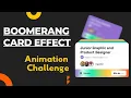 SwiftUI Boomerang Card Effect - Animation Challenge
