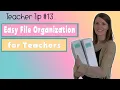 Easy File Organization for Teachers Teacher Tip
