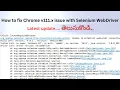 Fix for Chrome v111 x issue with Selenium WebDriver Latest update