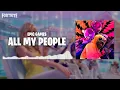 Download Lagu Fortnite Lobby Music - All My People (Lyrics)