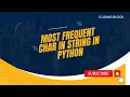 Find Most Frequent Character in String in Python