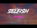 Future - Selfish (Feat. Rihanna) Lyrics | Oh, Let's Not Be Alone