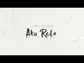 Download Lagu Terry - Aku Rela (Official Lyric Video)