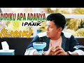 Download Lagu IPANK - DIRIKU APA ADANYA (LIRIK)