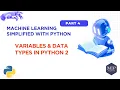 PART 4 Variables Data types in Python Part 2