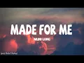 Download Lagu Muni Long - Made For Me (Lyrics)