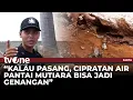 Lagu Petugas Keamanan Pantai Mutiara: Kalau Lagi Pasang Nyiprat dan Genangan | Fakta tvOne