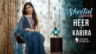 Download HEER X KABIRA | SHEETAL MOHANTY | COVER | 9 SOUND STUDIOS MP3