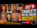 Charlotte Mecklenburg Mugshots July 19th 2026 Deep Analysis