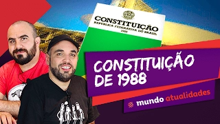 📗 Constituição de 1988 - Mundo Atualidades - ENEM