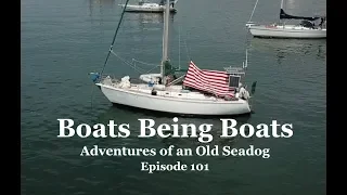 Boats Being Boats.  Adventures Of An Old Seadog, ep101
