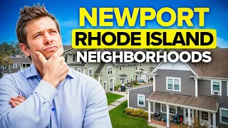 Moving to Newport RI Watch This Before Choosing a Neighborhood