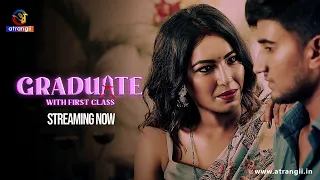 graduate with first class streaming now only on atrangii app graduate atrangiiapp