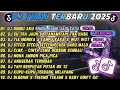 Download Lagu DJ TIKTOK TERBAIK 2025-🎵DJ RINDU AKU RINDU KAMU JADI SATU🎵DJ JAUH SA TANAM HATI TAPI TRA HASIL