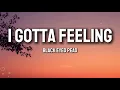 Black Eyed Peas – I Gotta Feeling (Lyrics)