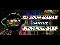 Download Lagu DJ ADUH MAMAE || SANTUY SLOW FULL BASS || TERBARU 2021