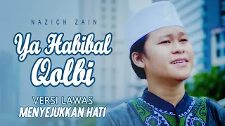 Download TERBARU! Sholawat YA HABIBAL QOLBI (VERSI LANGITAN) | Cover by Nazich Zain MP3