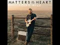 Matters of the Heart