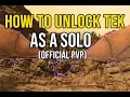 How To Unlock Tek as a Solo ASA Pvp