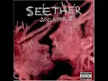 Seether - Fine Again (Lyrics)