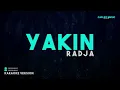 Radja – Yakin (Karaoke Version)