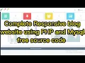 Complete Responsive Blog Website using PHP MySQL Source Code Download