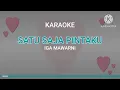 Download Lagu ALBUM KENANGAN IGA MAWARNI SATU SAJA PINTAKU KARAOKE