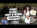 FLVCKKA, Hillkidd   Money In The Bank (EXTENDED MIX DVK)