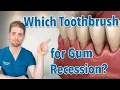 Best Toothbrush for Gum Recession Find out from a Dental Hygienist